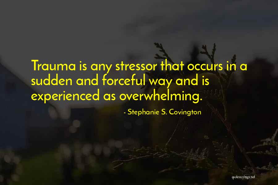 Aamds Foundation Quotes By Stephanie S. Covington Aamds Foundation Quotes By Stephanie S. Covington