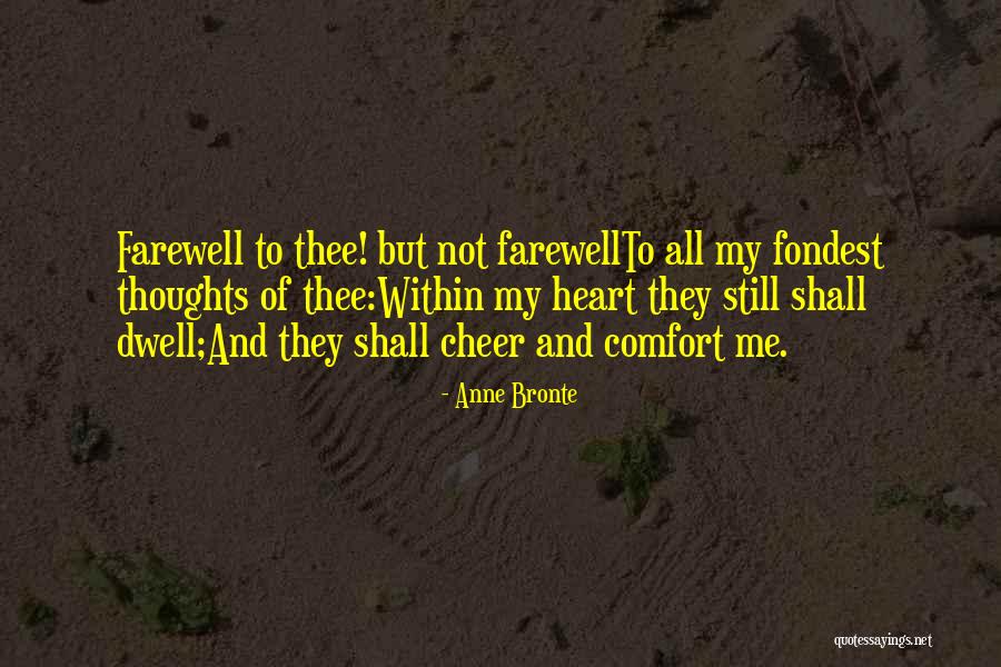 Aan Chandra Thalib Quotes By Anne Bronte Aan Chandra Thalib Quotes By Anne Bronte