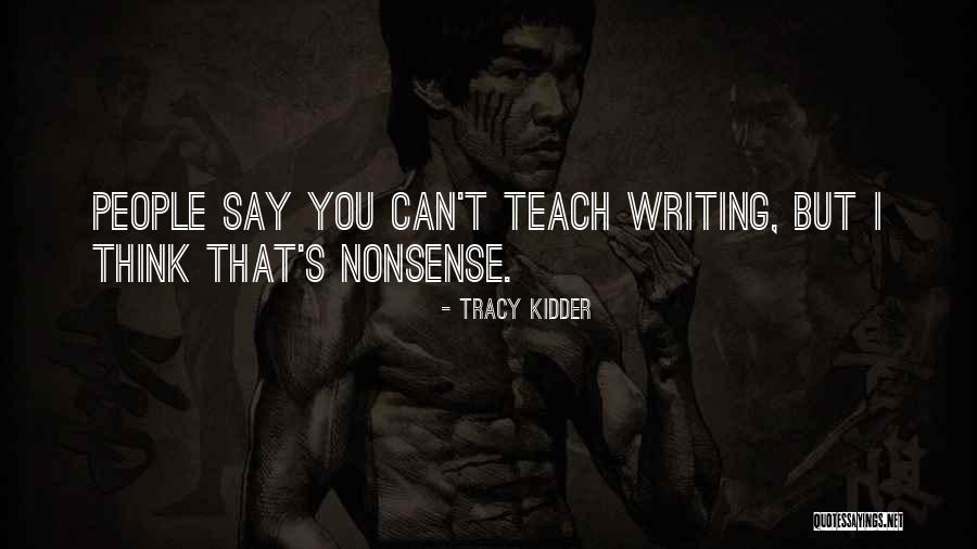 Aandachtsstoornis Quotes By Tracy Kidder Aandachtsstoornis Quotes By Tracy Kidder