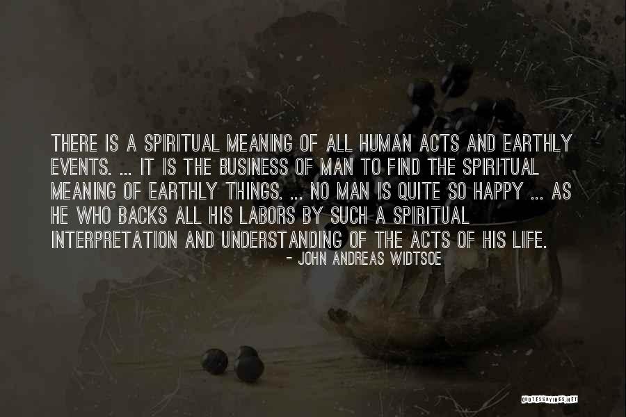 Aangetast Betekenis Quotes By John Andreas Widtsoe Aangetast Betekenis Quotes By John Andreas Widtsoe