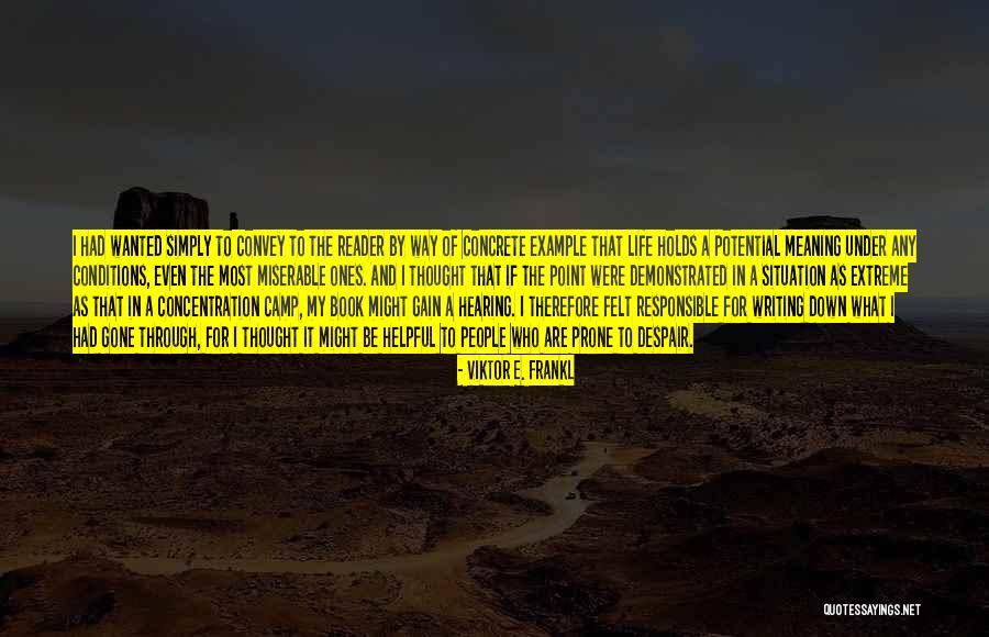 Aanhin Pa Ang Quotes By Viktor E. Frankl Aanhin Pa Ang Quotes By Viktor E. Frankl
