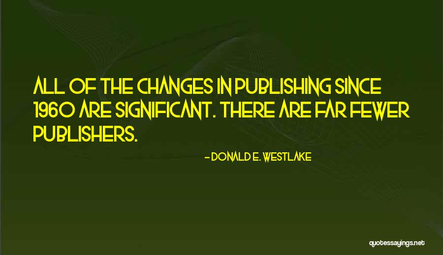 Aanisa Quotes By Donald E. Westlake Aanisa Quotes By Donald E. Westlake