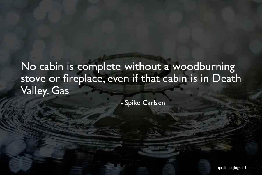 Aanischaaukamikw Quotes By Spike Carlsen Aanischaaukamikw Quotes By Spike Carlsen