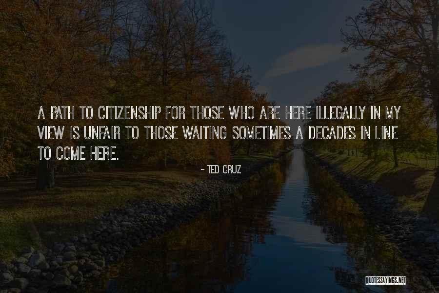 Aanischaaukamikw Quotes By Ted Cruz Aanischaaukamikw Quotes By Ted Cruz