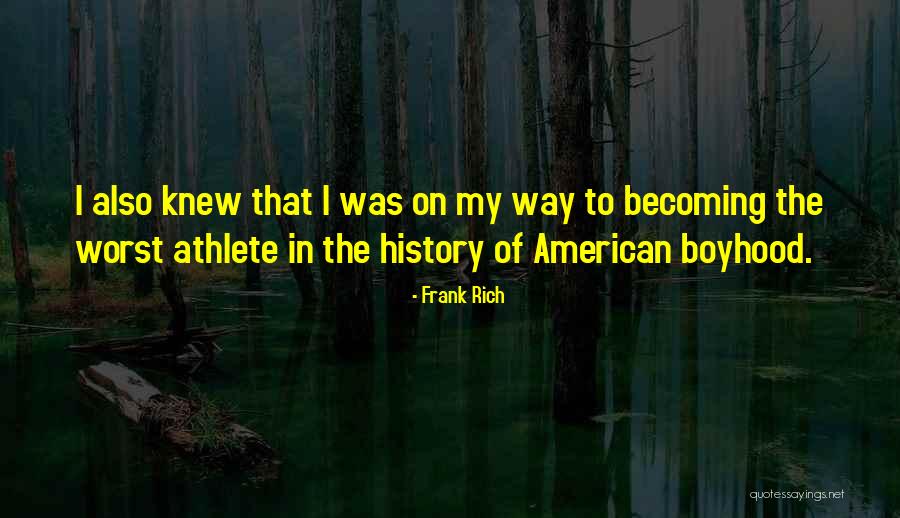 Aanraken Engels Quotes By Frank Rich Aanraken Engels Quotes By Frank Rich