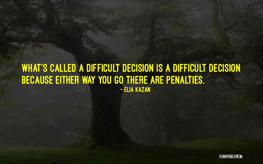 Aarathi Arun Quotes By Elia Kazan Aarathi Arun Quotes By Elia Kazan