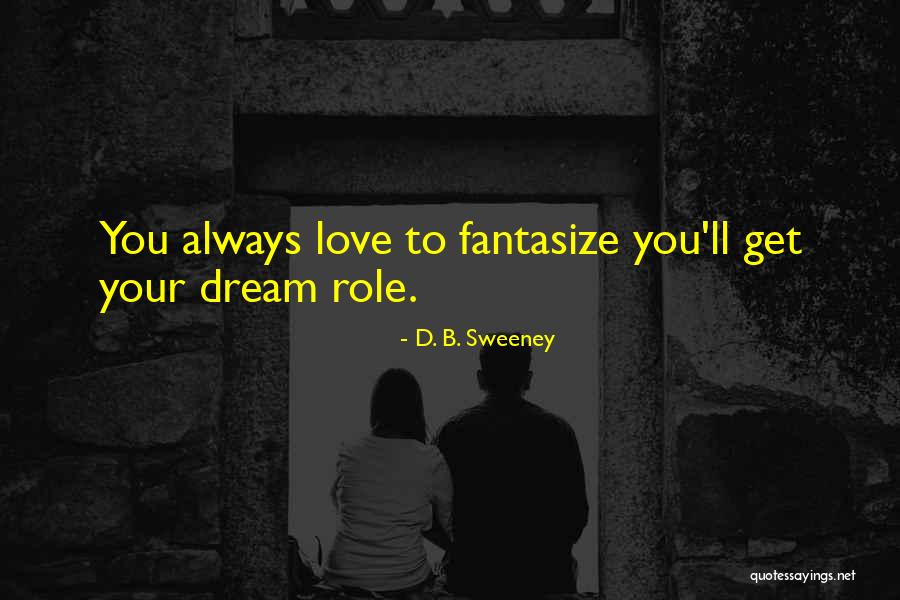 Aardewerk Houtskool Quotes By D. B. Sweeney Aardewerk Houtskool Quotes By D. B. Sweeney
