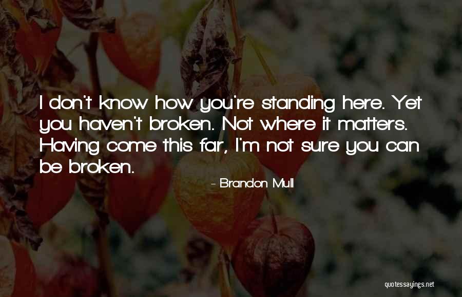 Aardse Planeten Quotes By Brandon Mull Aardse Planeten Quotes By Brandon Mull