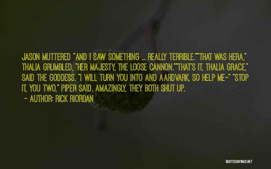 Aardvark Quotes By Rick Riordan