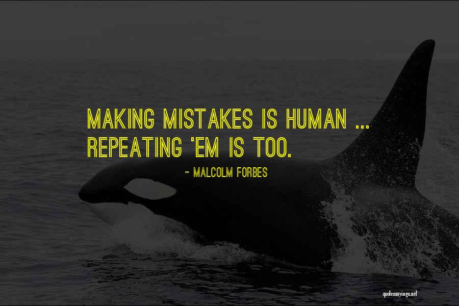 Aardvarks Redondo Quotes By Malcolm Forbes Aardvarks Redondo Quotes By Malcolm Forbes