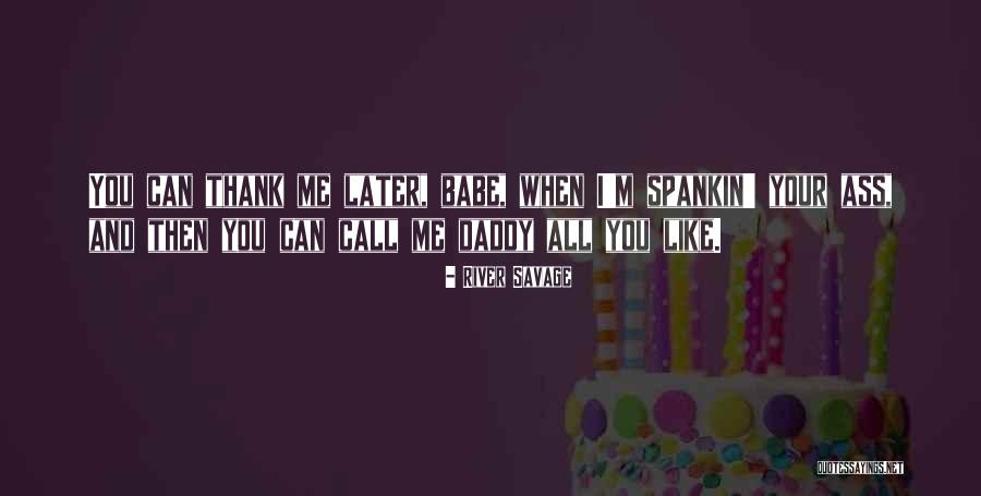 Aarika Rhodes Quotes By River Savage Aarika Rhodes Quotes By River Savage