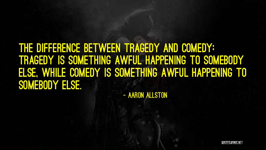 Aaron Allston Quotes 1738464