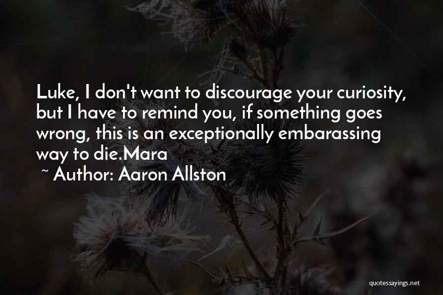 Aaron Allston Quotes 2051861