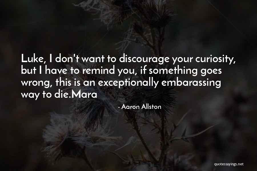 Aaron Allston Quotes 2051861 Aaron Allston Quotes 2051861