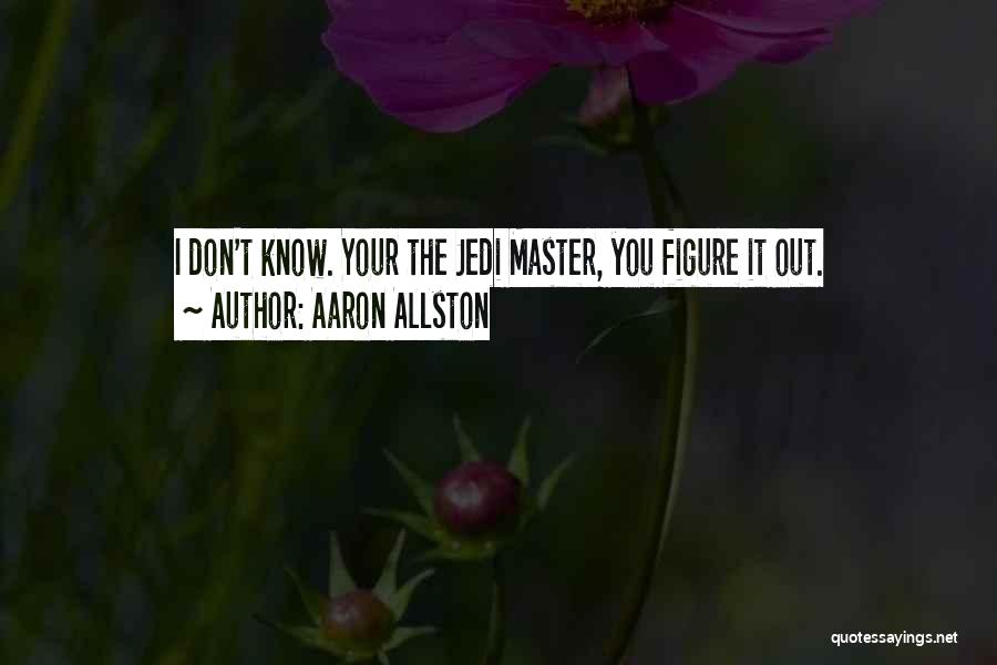 Aaron Allston Quotes 909195
