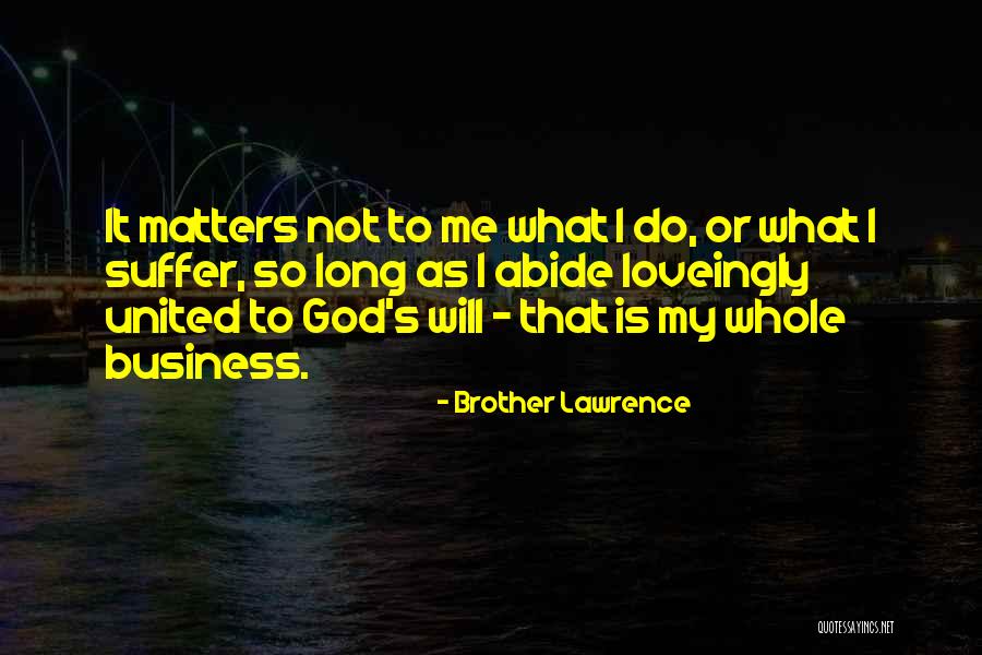 Aaron And Ella Quotes By Brother Lawrence Aaron And Ella Quotes By Brother Lawrence