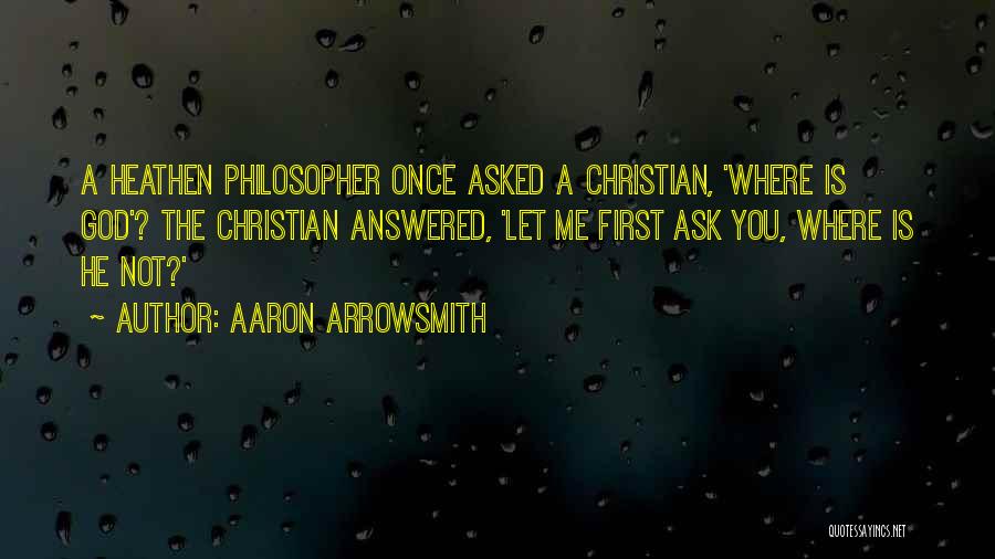 Aaron Arrowsmith Quotes 561605