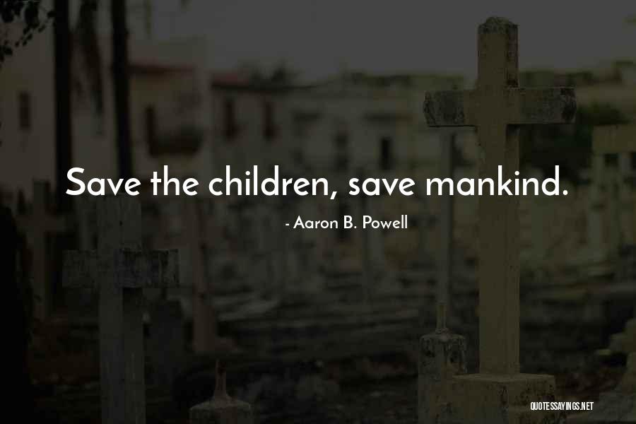 Aaron B. Powell Quotes 1902847 Aaron B. Powell Quotes 1902847