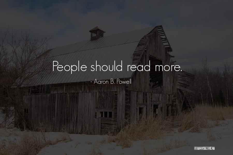 Aaron B. Powell Quotes 706559 Aaron B. Powell Quotes 706559
