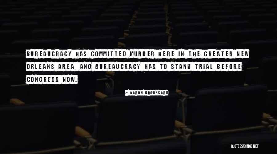 Aaron Broussard Quotes 880631