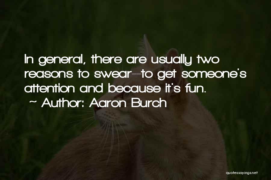 Aaron Burch Quotes 1548415