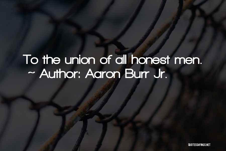 Aaron Burr Jr. Quotes 595862