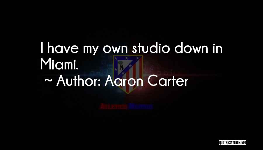 Aaron Carter Quotes 1538719