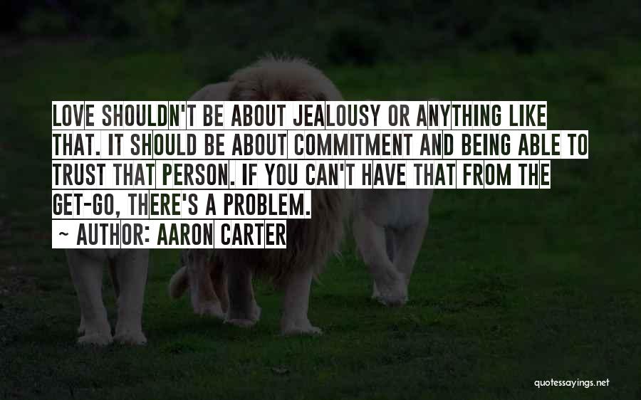 Aaron Carter Quotes 854073