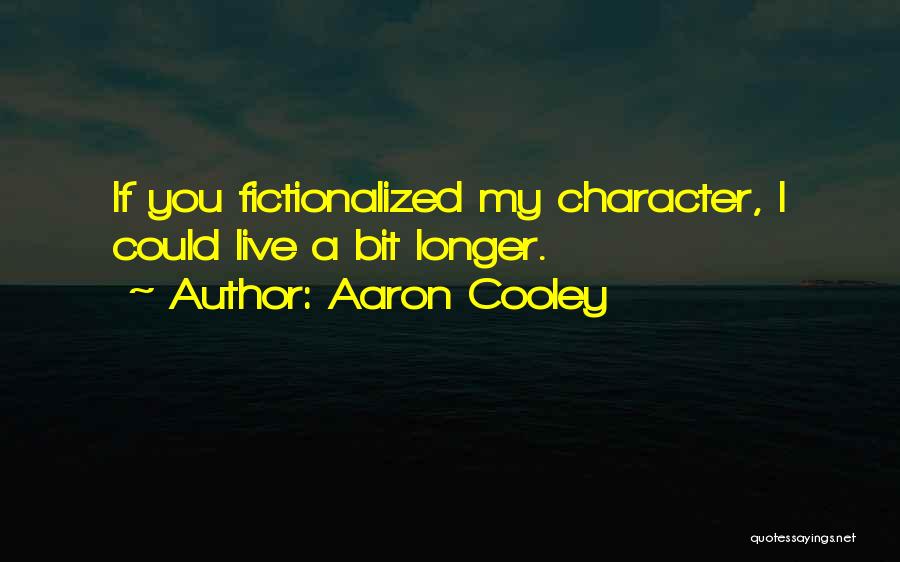 Aaron Cooley Quotes 1892840