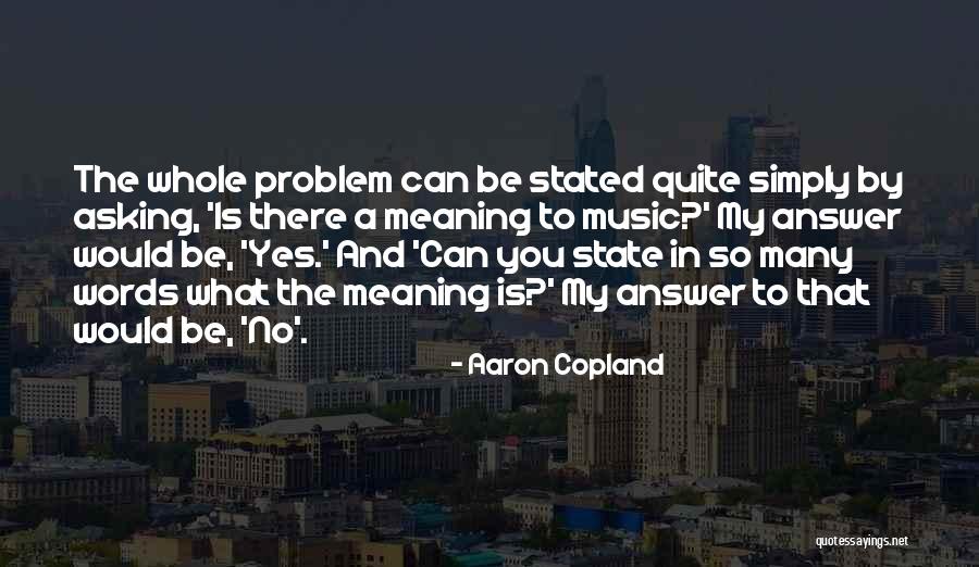 Aaron Copland Quotes 1712752