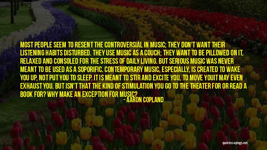 Aaron Copland Quotes 309735 Aaron Copland Quotes 309735