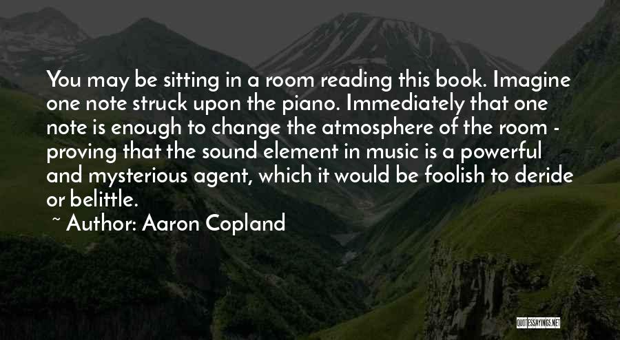 Aaron Copland Quotes 624160