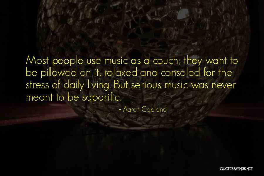 Aaron Copland Quotes 887163 Aaron Copland Quotes 887163