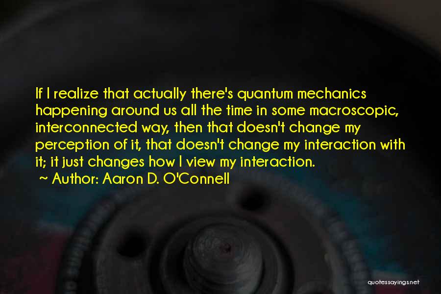 Aaron D. O'Connell Quotes 2174310