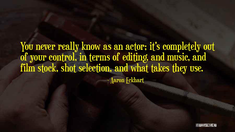 Aaron Eckhart Quotes 258380