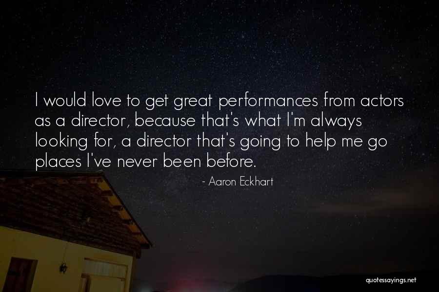 Aaron Eckhart Quotes 332527