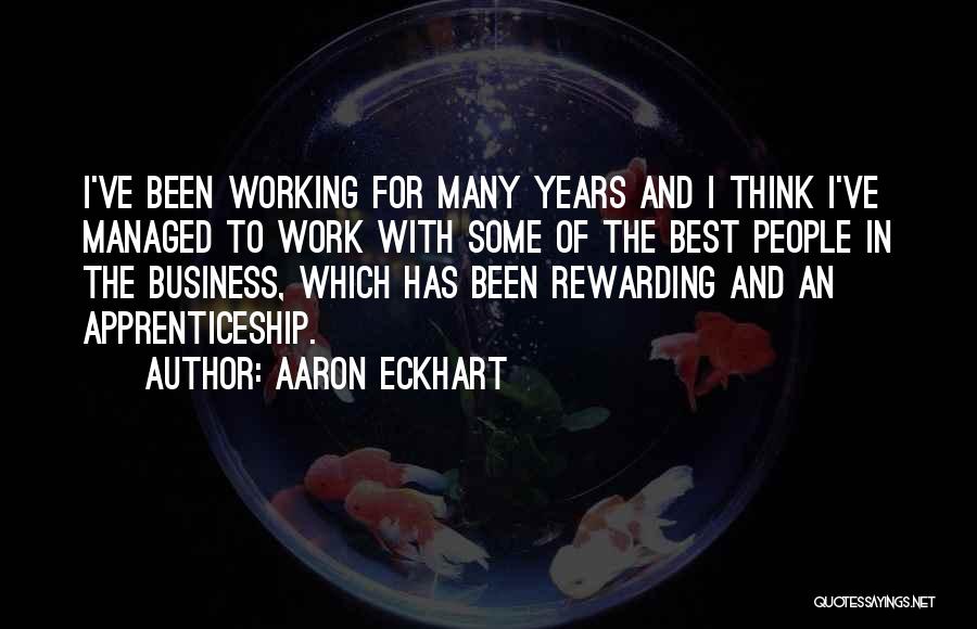 Aaron Eckhart Quotes 425881