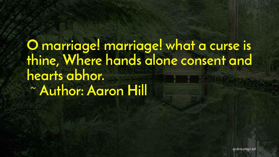 Aaron Hill Quotes 839123