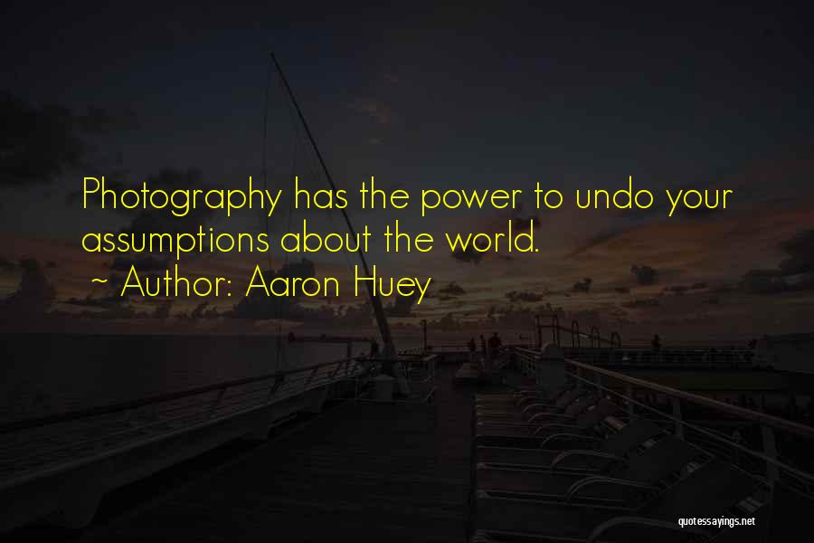 Aaron Huey Quotes 1053773