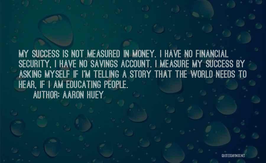 Aaron Huey Quotes 1191488