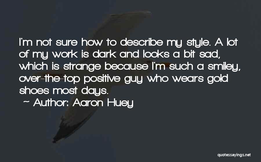 Aaron Huey Quotes 1558602
