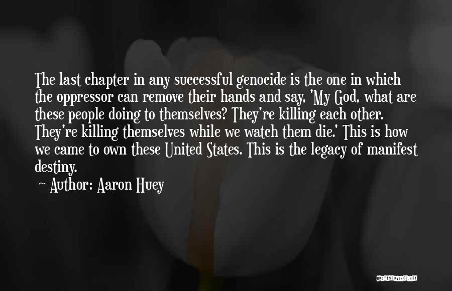 Aaron Huey Quotes 684308