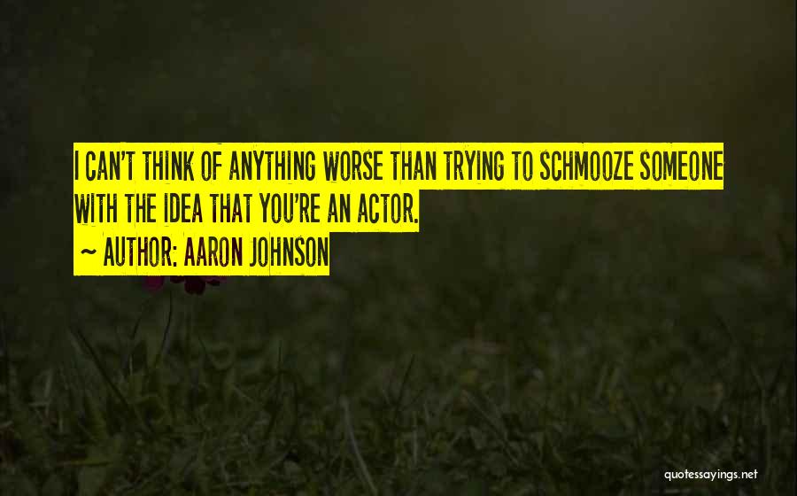 Aaron Johnson Quotes 2003425