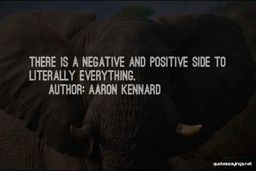 Aaron Kennard Quotes 1594069