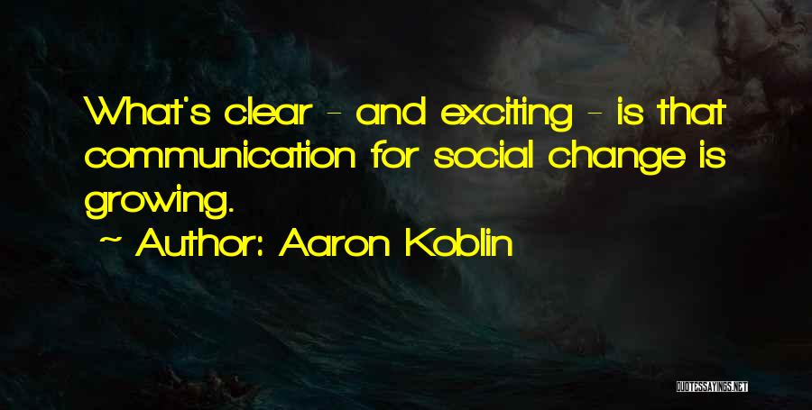 Aaron Koblin Quotes 942662