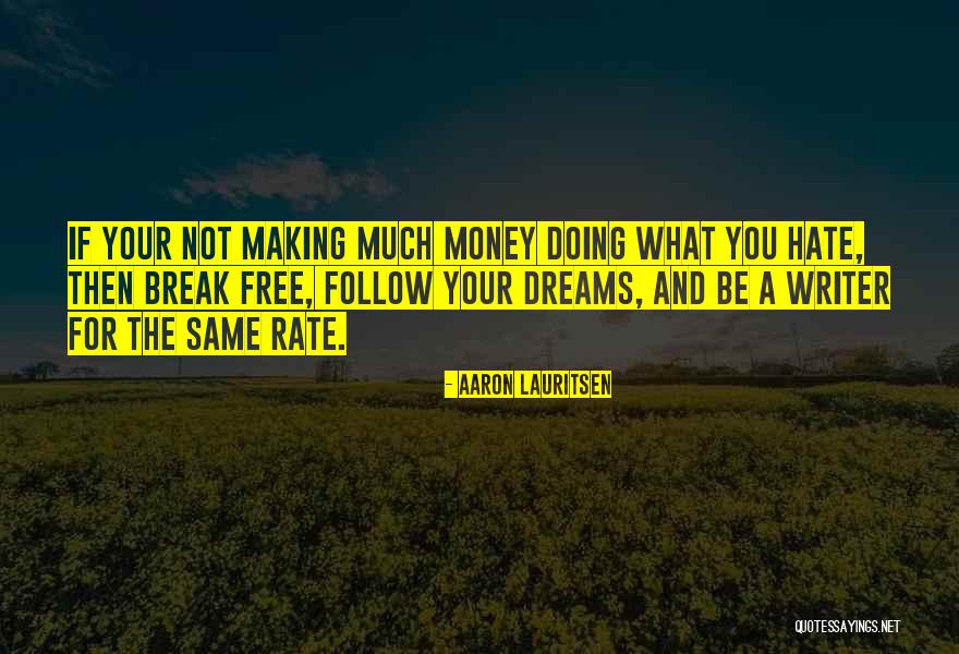 Aaron Lauritsen Quotes 1115590 Aaron Lauritsen Quotes 1115590