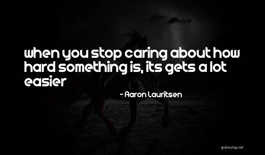 Aaron Lauritsen Quotes 1385935