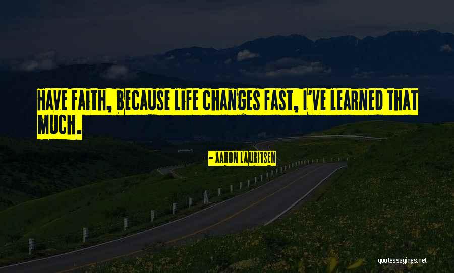 Aaron Lauritsen Quotes 690930 Aaron Lauritsen Quotes 690930