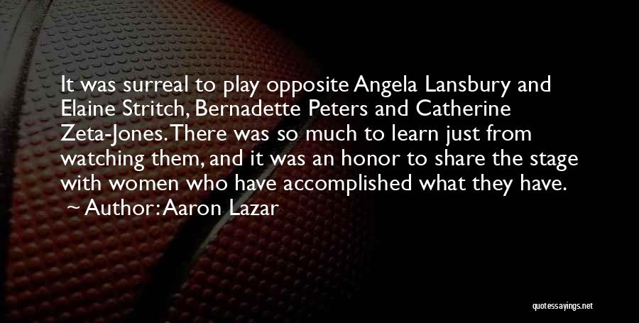 Aaron Lazar Quotes 1572532