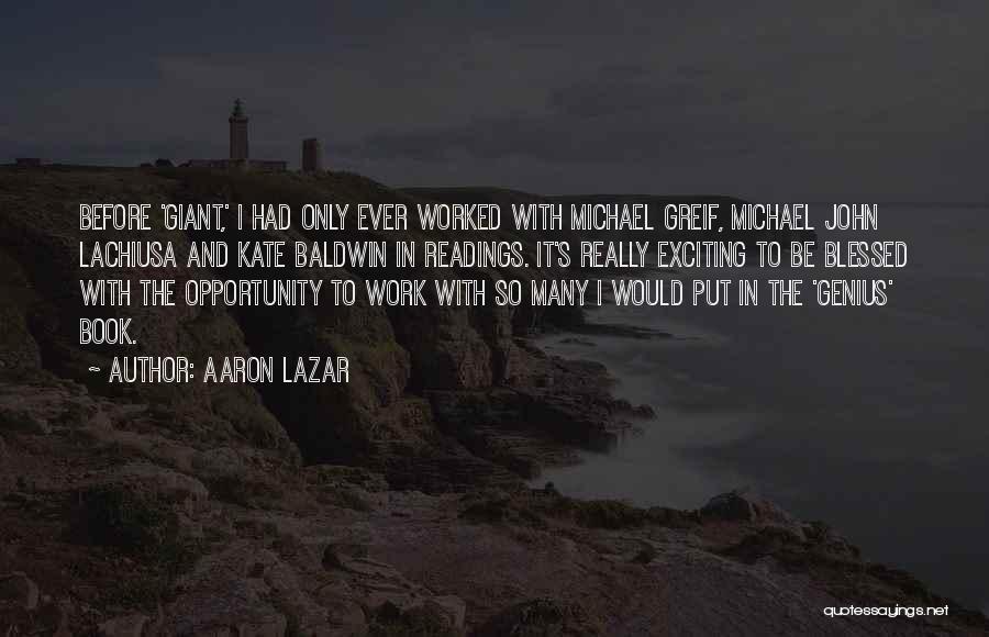 Aaron Lazar Quotes 1974142